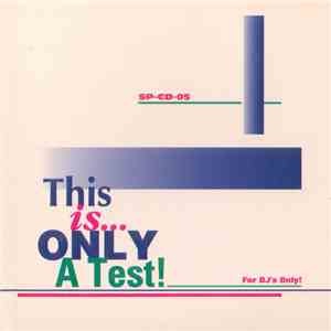 Various - This Is Only A Test!