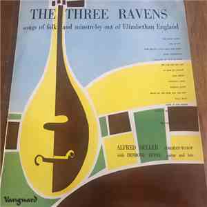 Alfred Deller With Desmond Dupré - The Three Ravens (Songs Of Folk And Mins ...