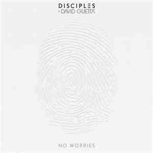Disciples  + David Guetta - No Worries