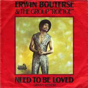 Erwin Bouterse & Roetoe - Need To Be Loved / Groovy Weekend