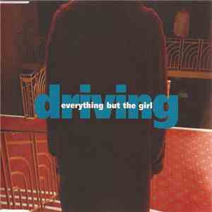 Everything But The Girl - Driving