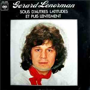 Gérard Lenorman - Sous D'Autres Latitudes / Et Puis Lentement