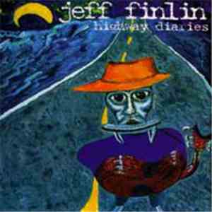 Jeff Finlin - Highway Diaries
