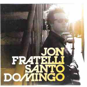 Jon Fratelli - Santo Domingo