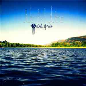 Justin Jude - 5 Kinds Of Rain