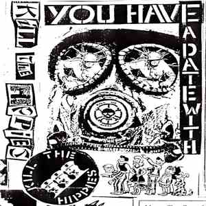 Kill The Hippies - You Have A Date With...Kill The Hippies (Demo 2)
