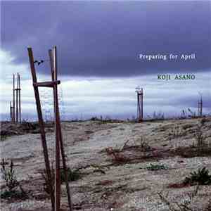 Koji Asano - Preparing For April