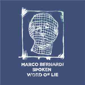 Marco Bernardi - Spoken Word Of Lie