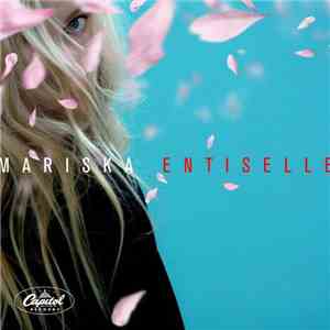 Mariska - Entiselle