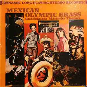 Mexican Olympic Brass - Guadalajara Marimba Themes