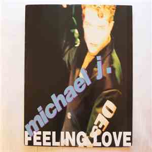 Michael J. - Feeling Love
