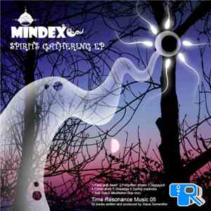 Mindex - Spirits Gathering EP