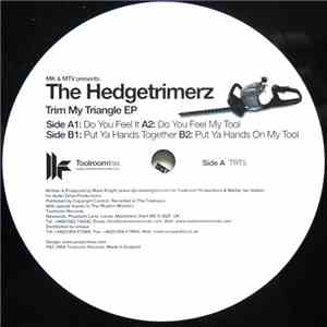MK & MTV Presents The Hedgetrimerz - Trim My Triangle EP