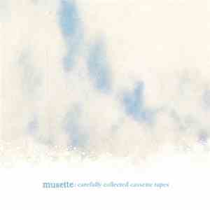 Musette - Carefully Collected Cassette Tapes