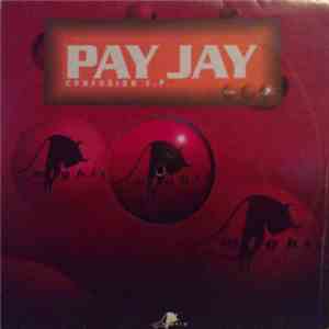 Pay Jay - Confusion E.P.