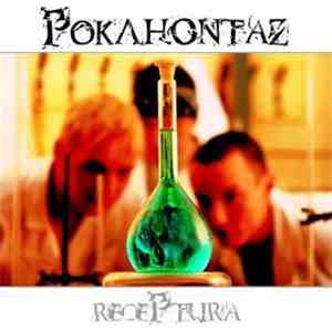 Pokahontaz - Receptura