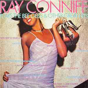 Ray Conniff - Ray Conniff Plays The Bee Gees & Other Great Hits
