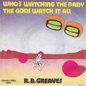 R.B. Greaves - Who's Watching The Baby (Margie)