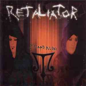 Retaliator  - I Stand Alone