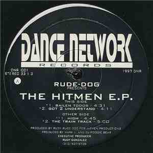 Rudy Rude Dog Gonzalez - Hitmen EP