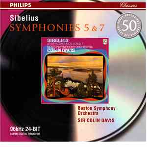 Sibelius - Boston Symphony Orchestra, Sir Colin Davis - Symphonies 5 & 7