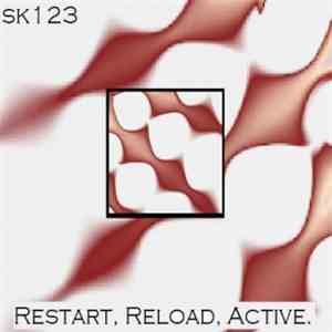 SK123 - Restart, Reload, Active