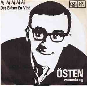 Östen Warnerbring - Aj Aj Aj Aj Aj / Det Blåser En Vind