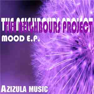 The Neighbours Project - Mood EP