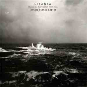 Tomasz Stanko Septet - Litania - Music Of Krzysztof Komeda