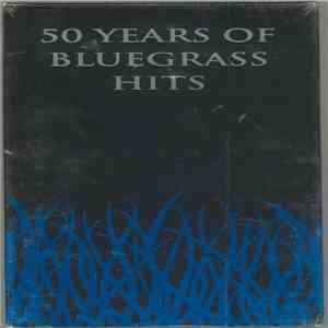 Various - 50 Years Of Bluegrass Hits