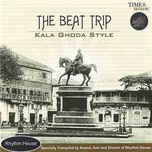 Various - The Beat Trip (Kala Ghoda Style)