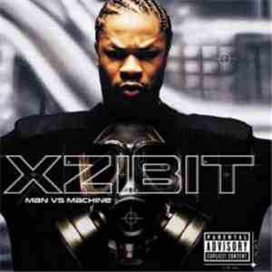 Xzibit - Man Vs Machine