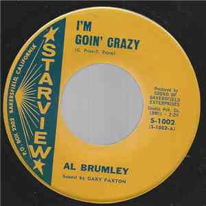 Al Brumley - I'm Goin' Crazy