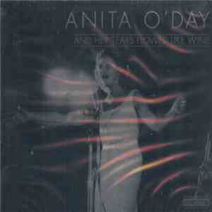 Anita O'Day - And Her Tears Flowed Like Wine