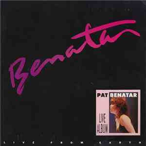 Benatar - Live From Earth