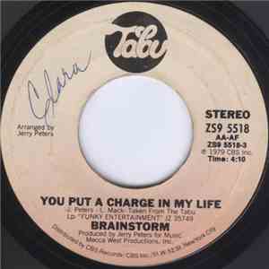 Brainstorm  - You Put A Charge In My Life