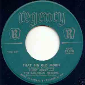 Buddy Burke And The Canadian Meteors - That Big Old Moon