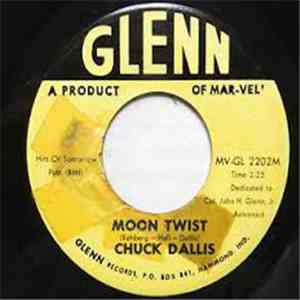 Chuck Dallis - Moon Twist / Purty Girls Are Purty