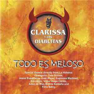 Clarissa Y Las Diablitas - Todo Es Meloso