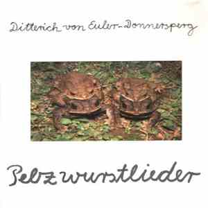 Ditterich von Euler-Donnersperg - Pelzwurstlieder (Zweites Heft)