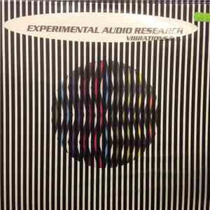 Experimental Audio Research - Vibrations E.P.