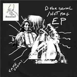 Fake Indians - D For Dental / Hot Fag