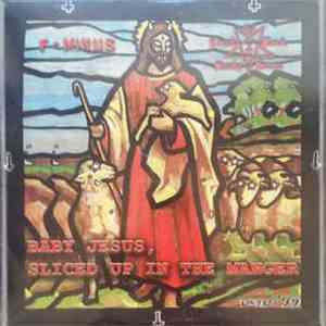F-Minus / Crack Rock Steady Seven - Baby Jesus, Sliced Up In The Manger
