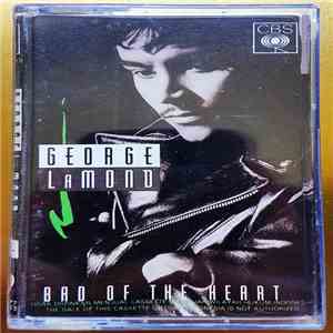 George LaMond - Bad Of The Heart