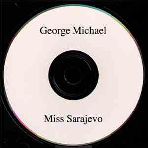 George Michael - Miss Sarajevo