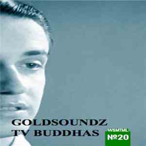 Goldsoundz / TV Buddhas - Goldsoundz / TV Buddhas