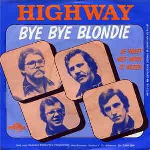 Highway - Bye Bye Blondie