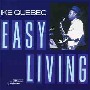 Ike Quebec - Easy Living