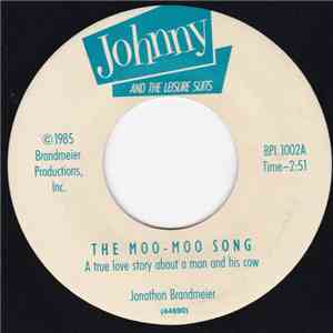 Johnny & The Leisure Suits - The Moo-Moo Song