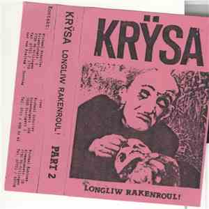 Krÿsa - Longliw Rakenroul! Part 2
